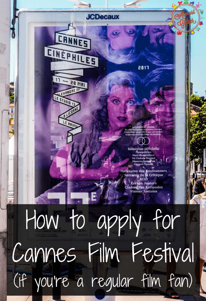 How to apply for Cannes Film Festival Accreditation Almost Ginger