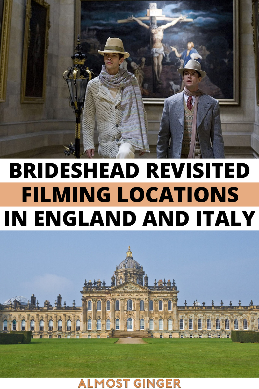 Brideshead Revisited Filming Locations in England & Italy | Where Was Brideshead Revisited Filmed? | almostginger.com